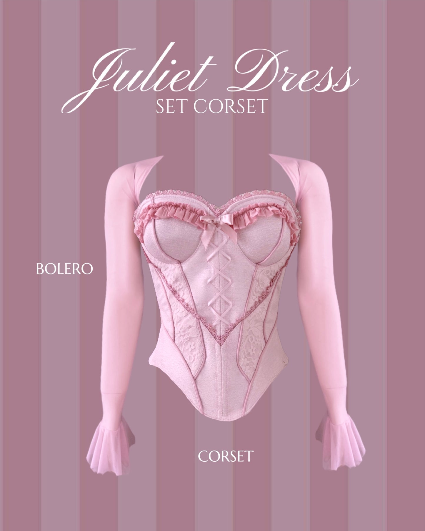 Juliet Corset + Bolero