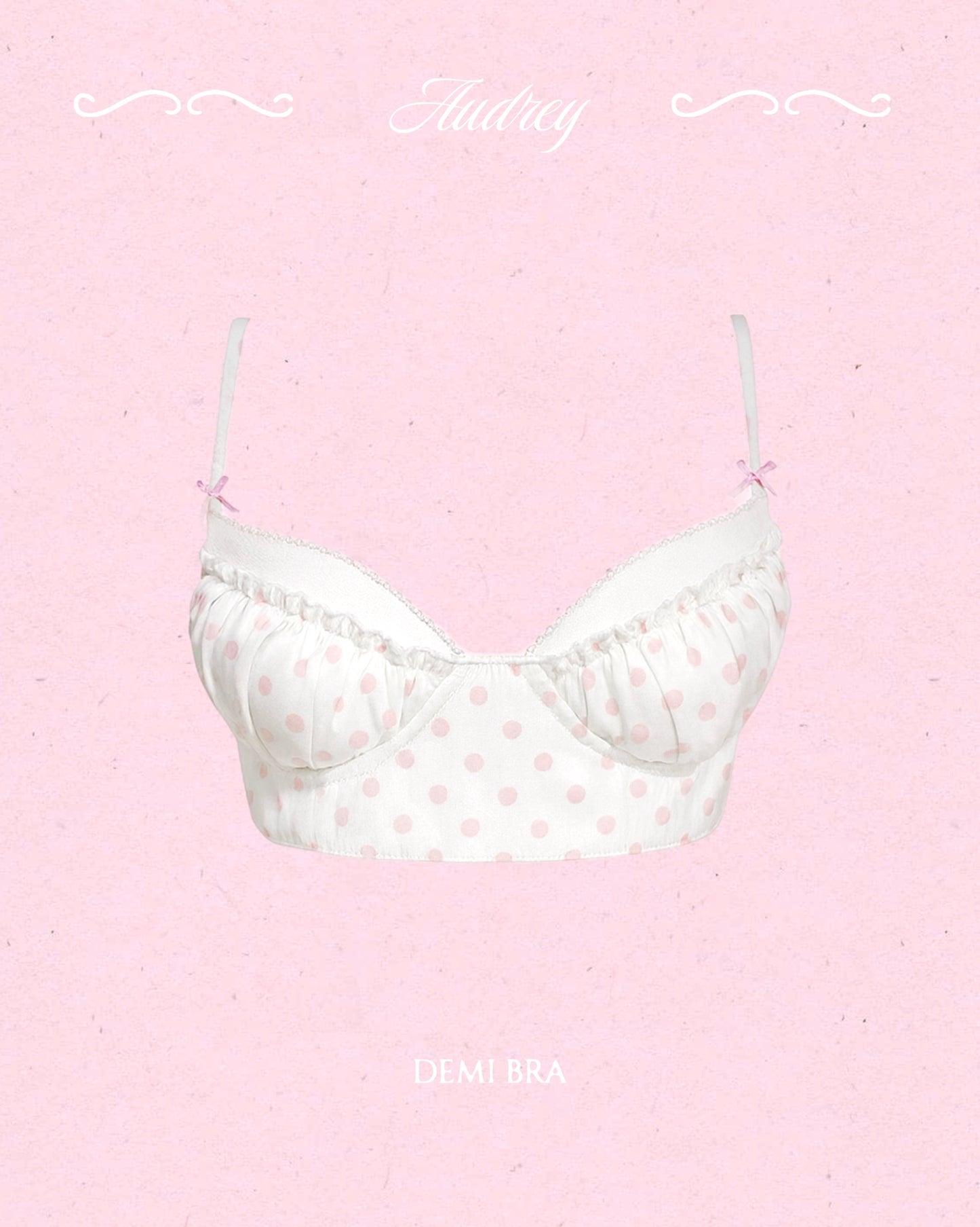 Audrey Demi Bra